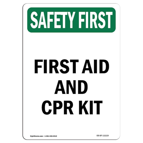 Safety Sign, OSHA SAFETY FIRST, 5" Height, First Aid And CPR Kit, Portrait, 10PK